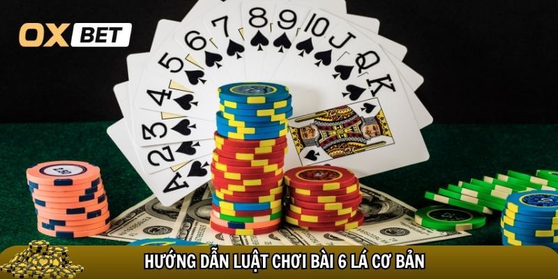 Bài 6 lá có luật chơi đơn giản nhưng đầy tính chiến thuật