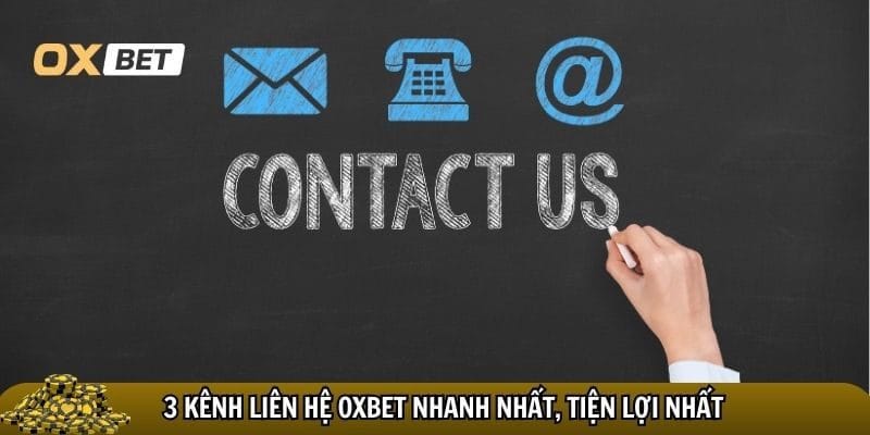 Một số lưu ý quan trọng khi liên hệ Oxbet