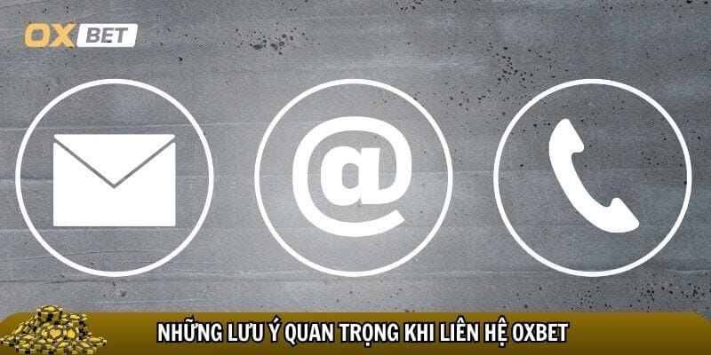 Kênh liên hệ Oxbet nhanh nhất, tiện lợi nhất