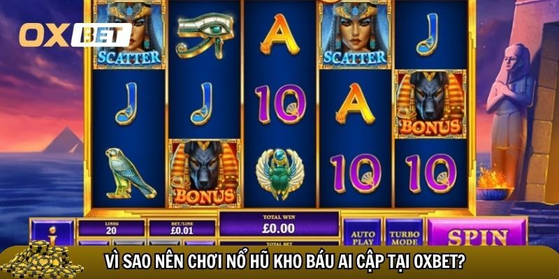 Oxbet mang đến trải nghiệm Nổ Hũ Kho Báu Ai Cập với nhiều ưu điểm vượt trội