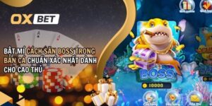 cách săn boss trong bắn cá
